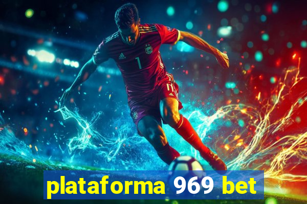 plataforma 969 bet